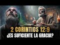 LA PODEROSA VERDAD DE 2 Corintios 12:9 – La Gracia Que Basta
