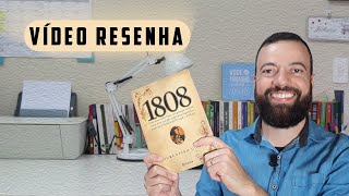 1808 (LAURENTINO GOMES) editora planeta - RESENHA {leiamaisleiamuito}