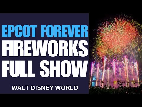Epcot Forever Full Show (Before It Was Cancelled!)