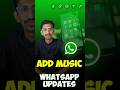 Add Songs Or Music In WhatsApp Status