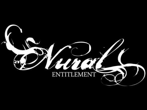 Nural - You've Got Some Nerve