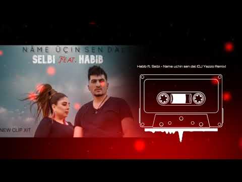 Habib & Selbi T - Name uchin sen dal (DJ Yazzo Remix) 2020 #djyazzo
