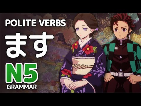 「ます」- Polite Form for Verbs - JLPT N5 Grammar ┃ Genki Lesson 3