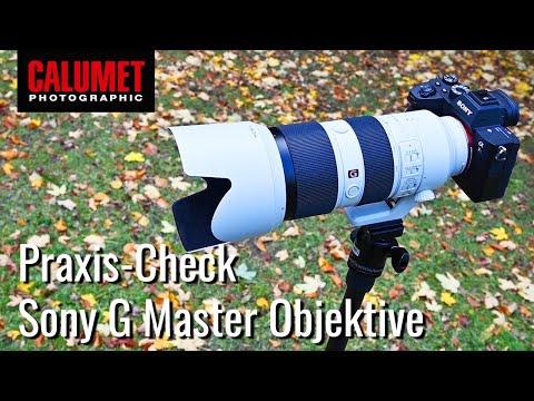 Sony G Master Objektive - Praxis-Test: 16–35 mm F2.8 GM, 24–70 mm F2.8 GM, 70–200 mm F2.8 GM OSS.
