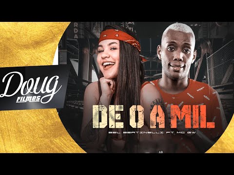 DE 0 A MIL - BEL BERTINELLI ft MC GW (Doug FIlmes Hits)