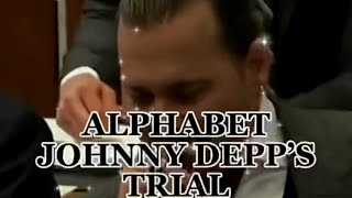 ALPHABET JOHNNY DEPP'S TRIAL #johnnydepp #amberheard #depp #court