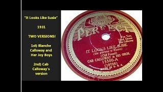 &quot;It Looks Like Susie&quot; (1931) 2 VERSIONS = Blanche Calloway &amp; Her Joy Boys &amp; Cab Calloway