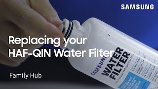 Replacing the HAF-QIN water filter on your Family Hub refrigerator