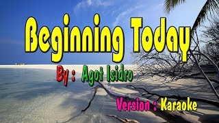 Beginning Today Karaoke | Agot Isidro