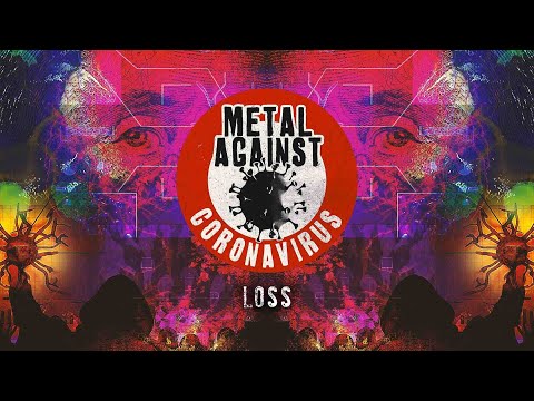 Metal Against Coronavirus  - Loss (Lyric Video)