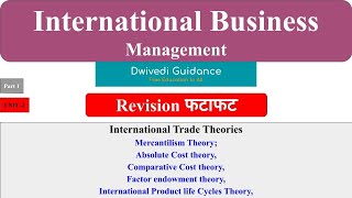 3 | International Business Management | Mercantilism, Absolute Cost Advantage, Comparative Cost....