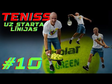 UZ STARTA LĪNIJAS #10 | TENISS