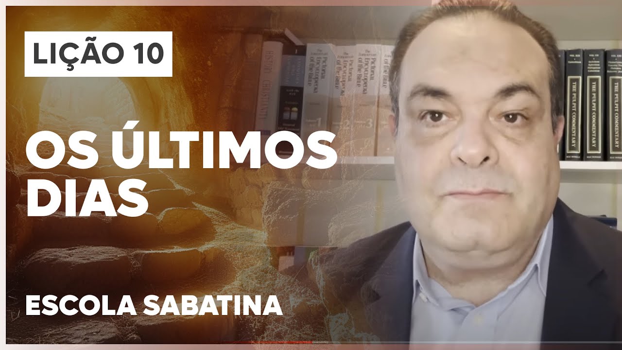 LIÇÃO 10 ESCOLA SABATINA 2024 | Os Últimos Dias | O Evangelho de Marcos