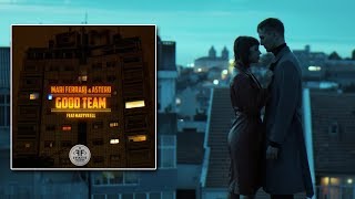 Mari Ferrari &amp; Astero feat. Martyn Ell - Good Team  [Official Video]