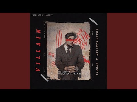 Villain (feat. Arash Saretan)
