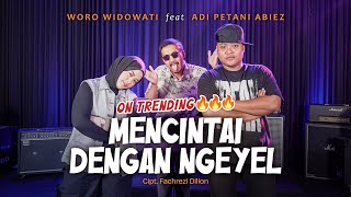 Download lagu Mencintai Dengan Ngeyel - Woro Widowati ft. Adi Petani Abiez mp3 Download lagu Mencintai Dengan Ngeyel - Woro Widowati ft. Adi Petani Abiez mp3
