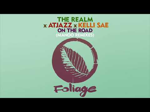 The Realm x Atjazz x Kelli Sae - On The Road (Manoo Abstrakt Dub Remix)