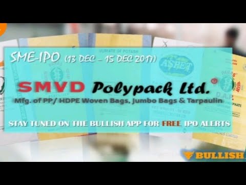 SMVD Ploy Pack LimitedIssue Detail:  Issue Open: 13 Dec - 15 Dec 2017