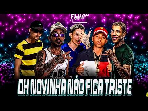 NUNES MUSIC, BRUNINHO DA ZN, DJ ALEX, MC TETEU, DON JUAN  - OH NOVINHA NÃO FICA TRISTE