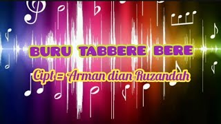 Download lagu Lagu bugis BURU TABBERE BERE ~ Arman dian ruzandah mp3