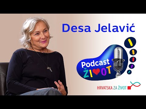 Podcast ŽIVOT #3 - Desa Jelavić