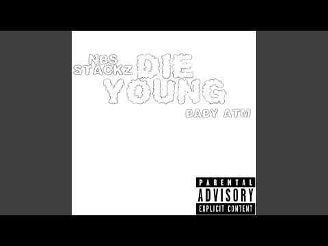 Die Young (feat. Baby ATM)