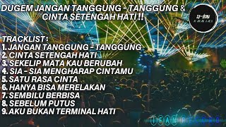 Download lagu DUGEM JANGAN TANGGUNG - TANGGUNG KAU BUATKU SAKIT  THOMAS ARYA‼ CINTA SETENGAH HATI ARIEF ‼ DJ IFAN mp3