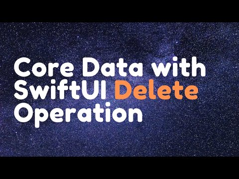 Core Data with SwiftUI - Delete Operation