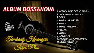 Download lagu TEMBANG KENANGAN KOES PLUS BOSSANOVA... mp3