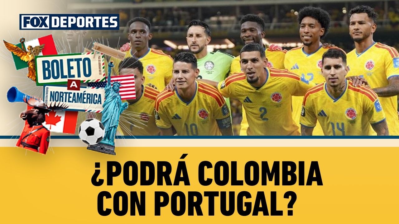🇨🇴 ¿PODRÁ DAR EL GOLPE? Se juega el liderato del grupo frente a Portugal | Boleto a Norte América