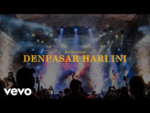 For Revenge - Denpasar Hari Ini (Live at Niti Mandala Renon)
