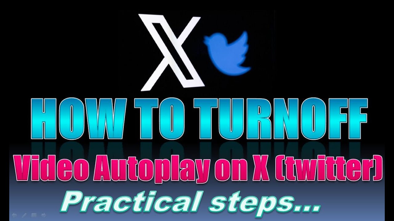 How to Turn Off Video Autoplay on X (Twitter) for Desktop and Phones 2023