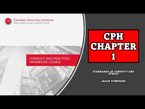 Conduct and Practices Handbook CPH Chapter 1: Standards of Conduct and Ethics
