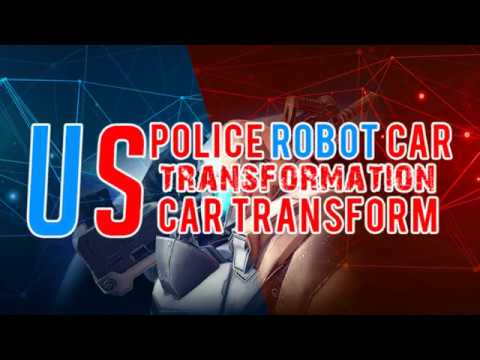 US Police Robot Car Transformation: Car Transform Video