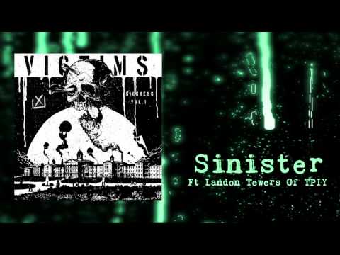 VCTMS - Sinister Ft Ben Keller and Landon Tewers Of The Plot In You