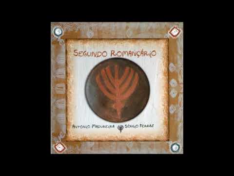 Segundo Romançário - Antônio Madureira & Sérgio Ferraz