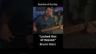 Locked Out of Heaven - Bruno Mars - #bass line of the day