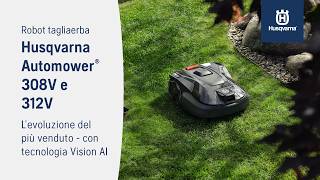 Robot Tagliaerba Husqvarna Automower 312V per Giardini fino a 1200 m²