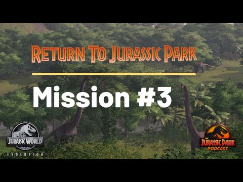 Return to Jurassic Park | Mission 3 | Jurassic World Evolution DLC!