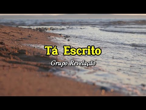 Revelação - Tá escrito (Letra)