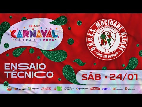 ENSAIO TÉCNICO - MOCIDADE ALEGRE | CARNAVAL SP 2026 | 24.01.2026