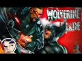 Wolverine Vs Blade | Comicstorian