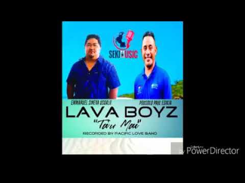 LAVA BOYZ - TA'U MAI [MUSIC 2018]