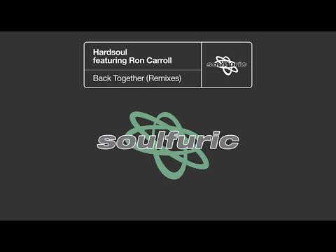 Hardsoul featuring Ron Carroll - Back Together (Moplen Extended Remix)