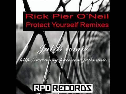 Rick Pier O'neil - Protect Yourself (JulB remix)