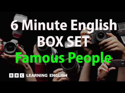 BOX SET: 6 Minute English - 'Famous People' English mega-class! 30 minutes of new vocabulary!