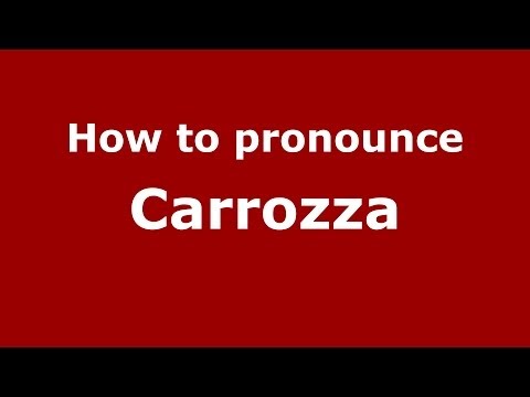 How to pronounce Carrozza (Italian/Italy) - PronounceNames.com