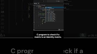 C Program to Check Identity Matrix 2D Array #CProgramming#2DArray#CProgram#ProgrammingShorts #coding