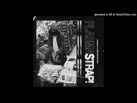 XATASHI X LORD DISTORTION - PLASMASTRAP! (PROD. ALETHEO)