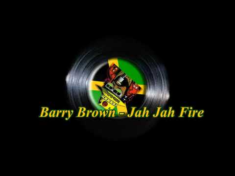 Barry Brown - Jah Jah Fire + Dub